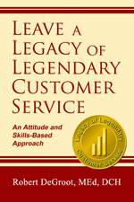 Leave a Legacy of Legendary Customer Service Book Cover